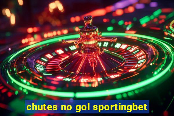 chutes no gol sportingbet